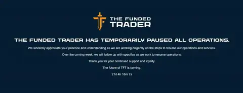 自营交易公司The Funded Trader暂停运营,CEO称将重新推出品牌