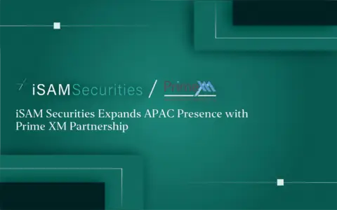 iSAM Securities 携手 PrimeXM 拓展亚太业务,新加坡 XCore 集成落地