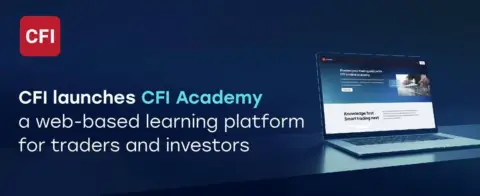 CFI推出CFI Academy在线学习平台，助力交易者与投资者提升技能