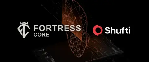 Fortress Core Connect 集成 Shufti AI 驱动的 eKYC 与 AML 筛查