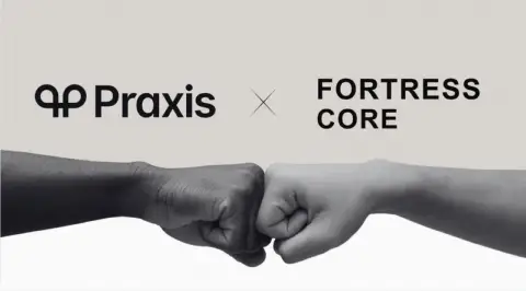 Fortress Core 携手 Praxis Tech 推出 Fortress Core Merchants 出入金平台,服务经纪商与自营交易公司