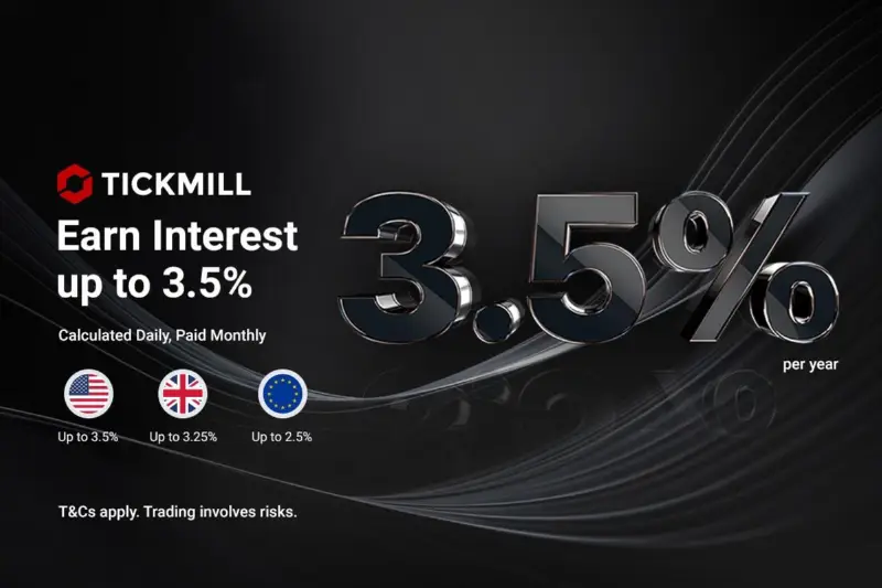 Tickmill推出利率产品,客户闲置资金可获高达3.5%年息