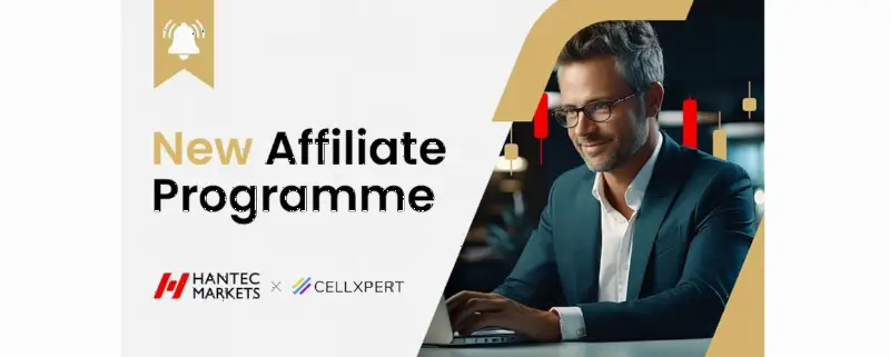 Hantec Markets携手Cellxpert推出全新联盟计划及忠诚度计划
