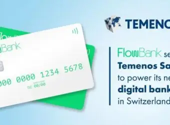FlowBank 选择 Temenos SaaS 平台推出瑞士数字银行