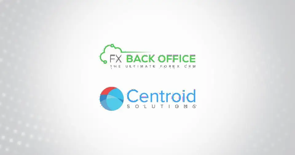 Centroid Solutions与FX Back Office达成战略合作,为经纪商提供综合解决方案