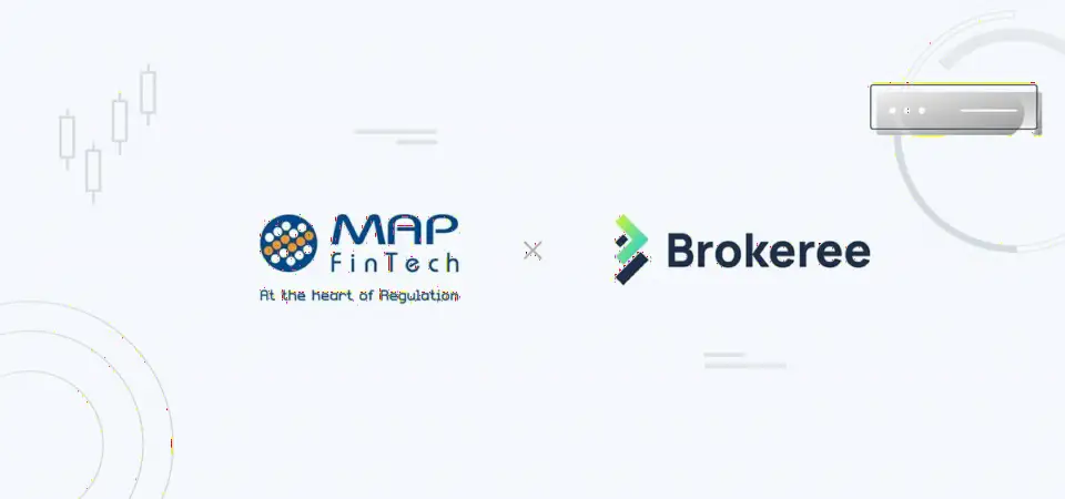 MAP FinTech 监管报告工具与 Brokeree Solutions 流动性桥接整合