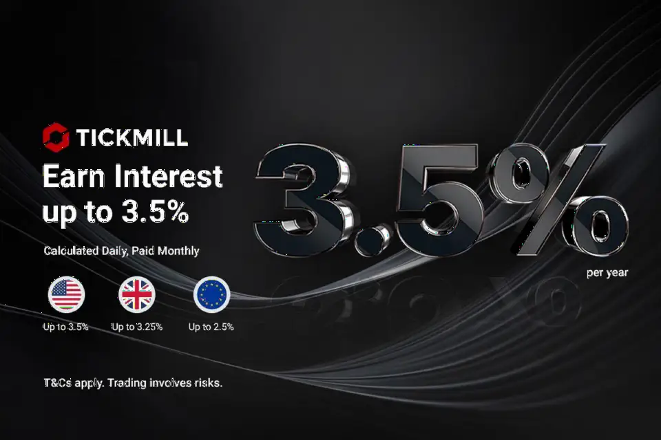 Tickmill推出利率产品,客户闲置资金可获高达3.5%年息