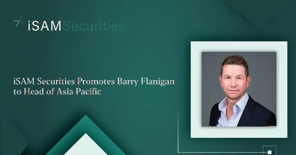 iSAM Securities 晋升 Barry Flanigan 为亚太区主管