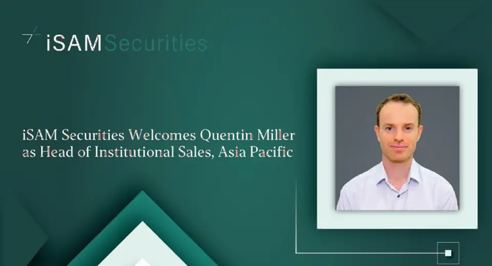 iSAM Securities 任命 Quentin Miller 为亚太机构销售主管