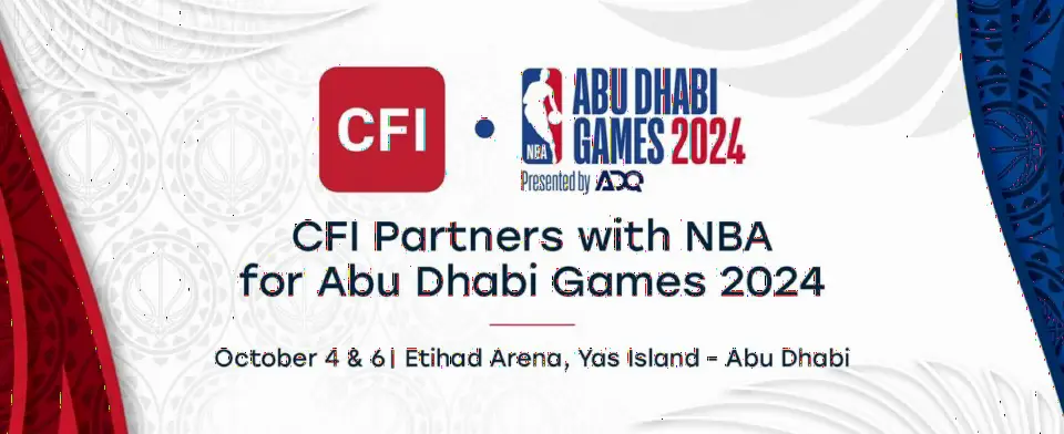 CFI成为NBA阿布扎比2024赛事官方在线交易合作伙伴