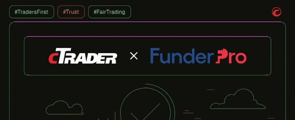 FunderPro 整合 cTrader 平台,为自营交易者提供高级工具