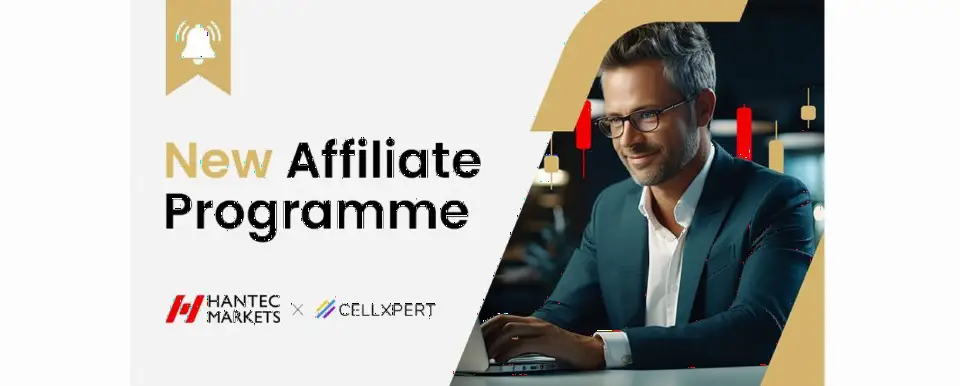 Hantec Markets携手Cellxpert推出全新联盟计划及忠诚度计划