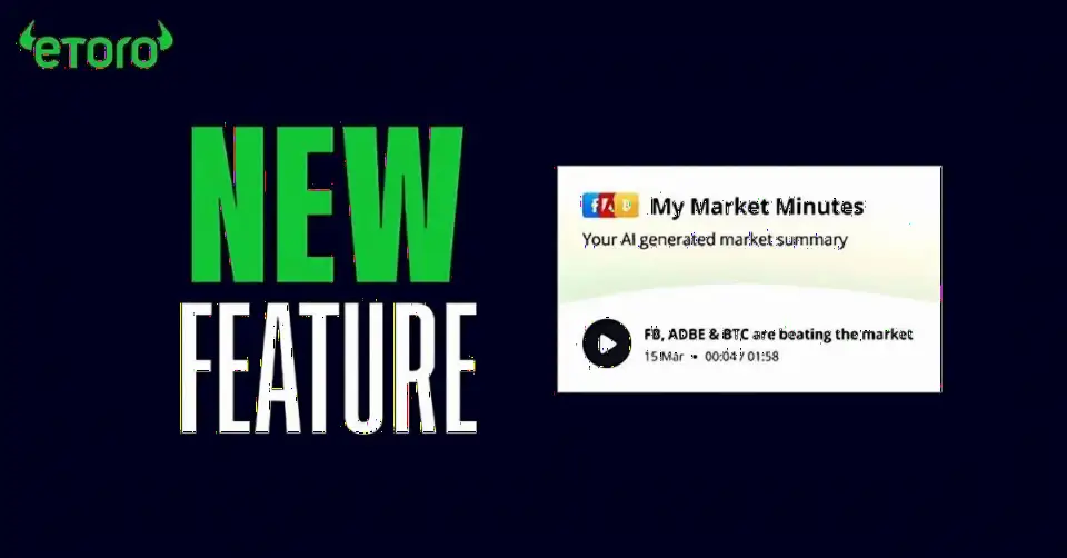 eToro推出AI每日音频回顾功能My Market Minutes