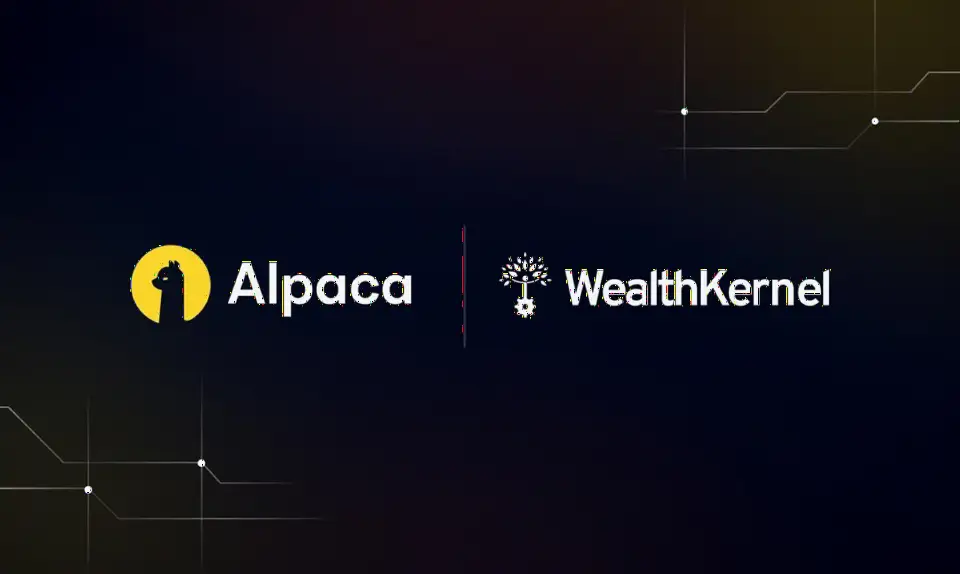 Alpaca 拟收购 WealthKernel,进军英国与欧盟市场