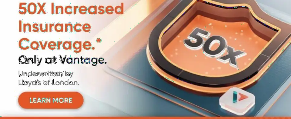 Vantage Markets将客户保险覆盖提升至5000万美元,强化信任保障