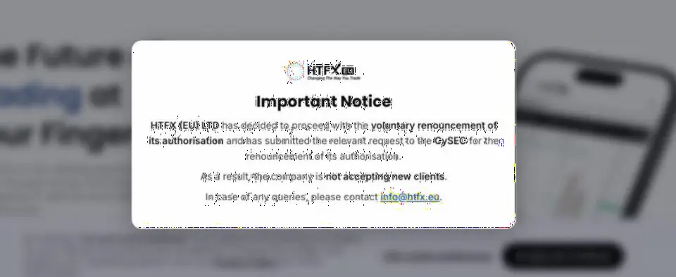 CySEC正式注销HTFX (EU) Ltd欧盟牌照 公司主动放弃授权不再接受新客户