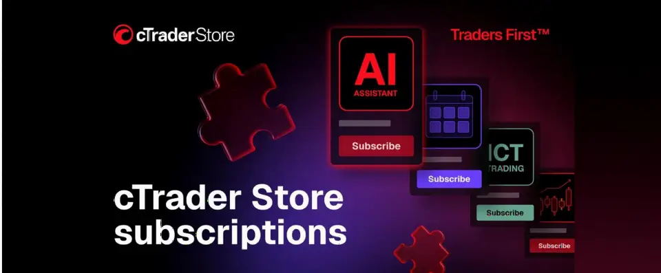 cTrader Store 推出交易产品订阅模式,开启持续付费新阶段