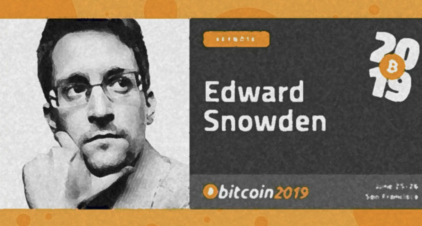 斯诺登「现身」Bitcoin 2019 大会,聊了聊他对隐私与自由的看法