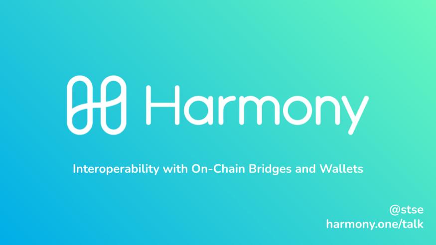 Harmony 创始人:如何用链上资产桥和钱包实现互操作性?