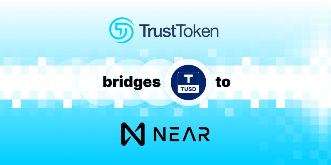 TUSD与NEAR达成合作,系首款入驻NEAR的稳定币