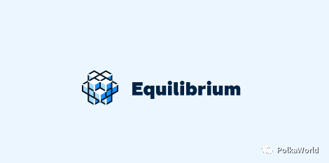 带你了解4个波卡生态新项目:链合实验室、Zenlink、Equilibrium、Moonbeam