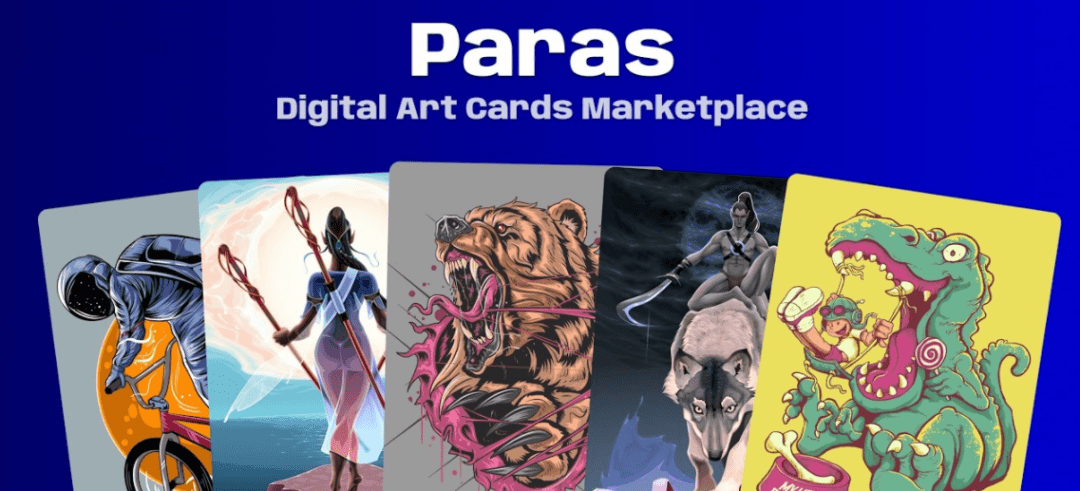 对话NFT平台Paras : NEAR拥有无与伦比的可用性